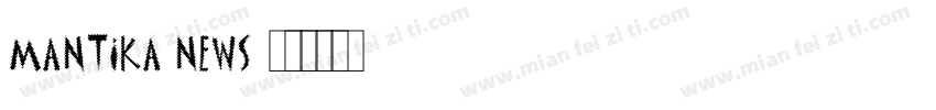 Mantika News字体转换